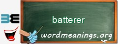 WordMeaning blackboard for batterer